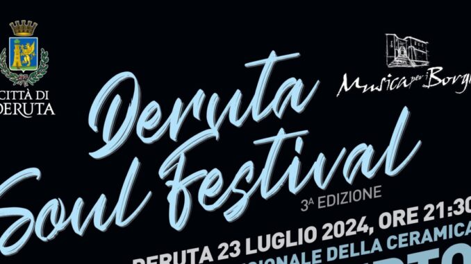 Deruta Soul Festival: Un’Esperienza Musicale Unica in Arrivo