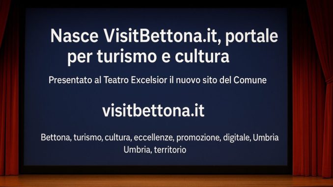 Bettona lancia VisitBettona.it, nuovo portale turistico