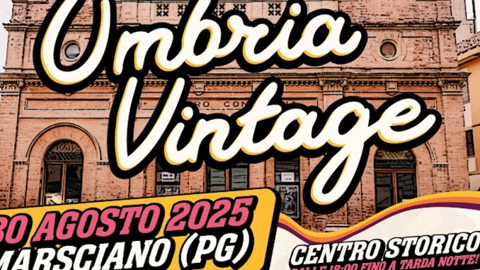 Marsciano si tuffa nel passato con l'edizione III di Umbria Vintage